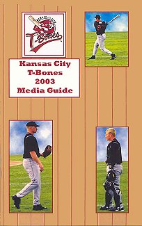 2003 Kansas City T-Bones Media Guide