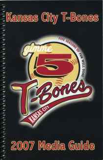 2007 Kansas City T-Bones Media Guide