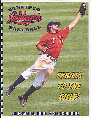 Winnipeg Goldeyes '04 Media Guide